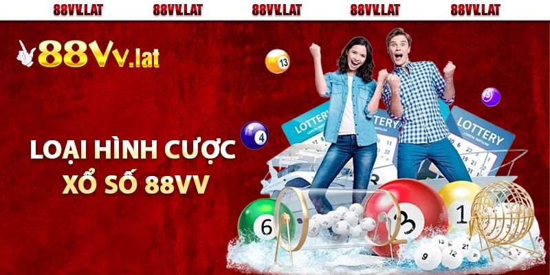 Loại hình cược xổ số 88Vv phổ biến nhất