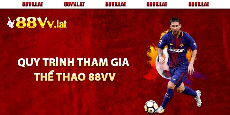 Quy trình tham gia thể thao 88Vv cho tân thủ